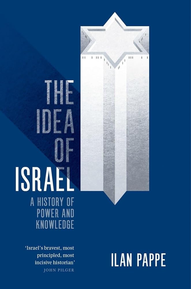 The Idea of Israel: A History of Power and Knowledge by Ilan Pappe - Red Kangaroo Books - 9781784782016