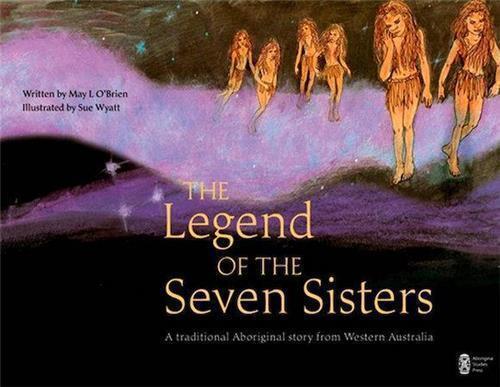 The Legend of the Seven Sisters by May L O'Brien - Red Kangaroo Books - 9780855756994