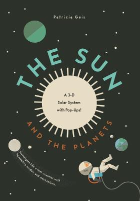 The Sun and the Planets: A 3 - D Solar System with Planets! - Red Kangaroo Books - 9781638192084