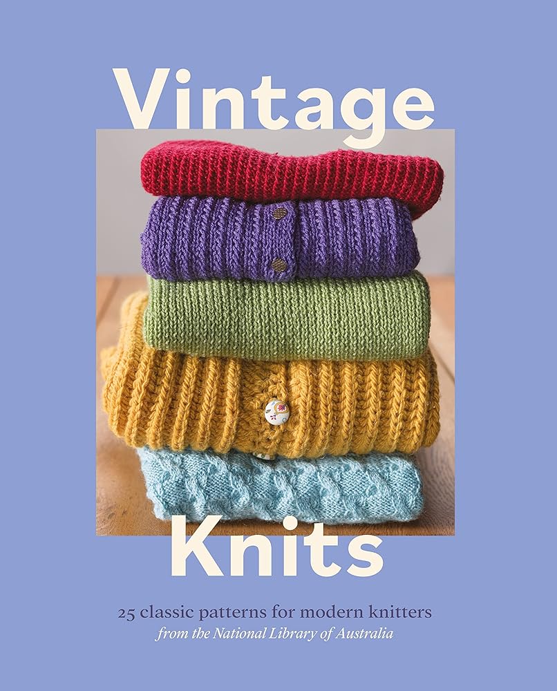 Vintage Knits: 25 Classic Patterns for Modern Knitters by National Library of Australia - Red Kangaroo Books - 9781922507495