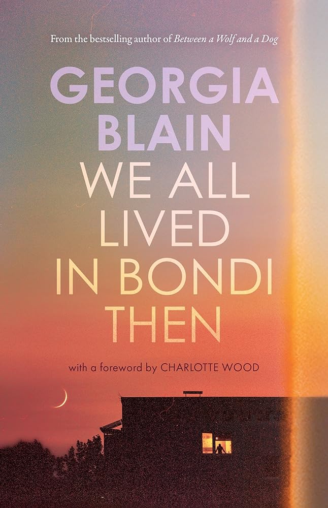 We All Lived in Bondi Then by Georgia Blain - Red Kangaroo Books - 9781761380730