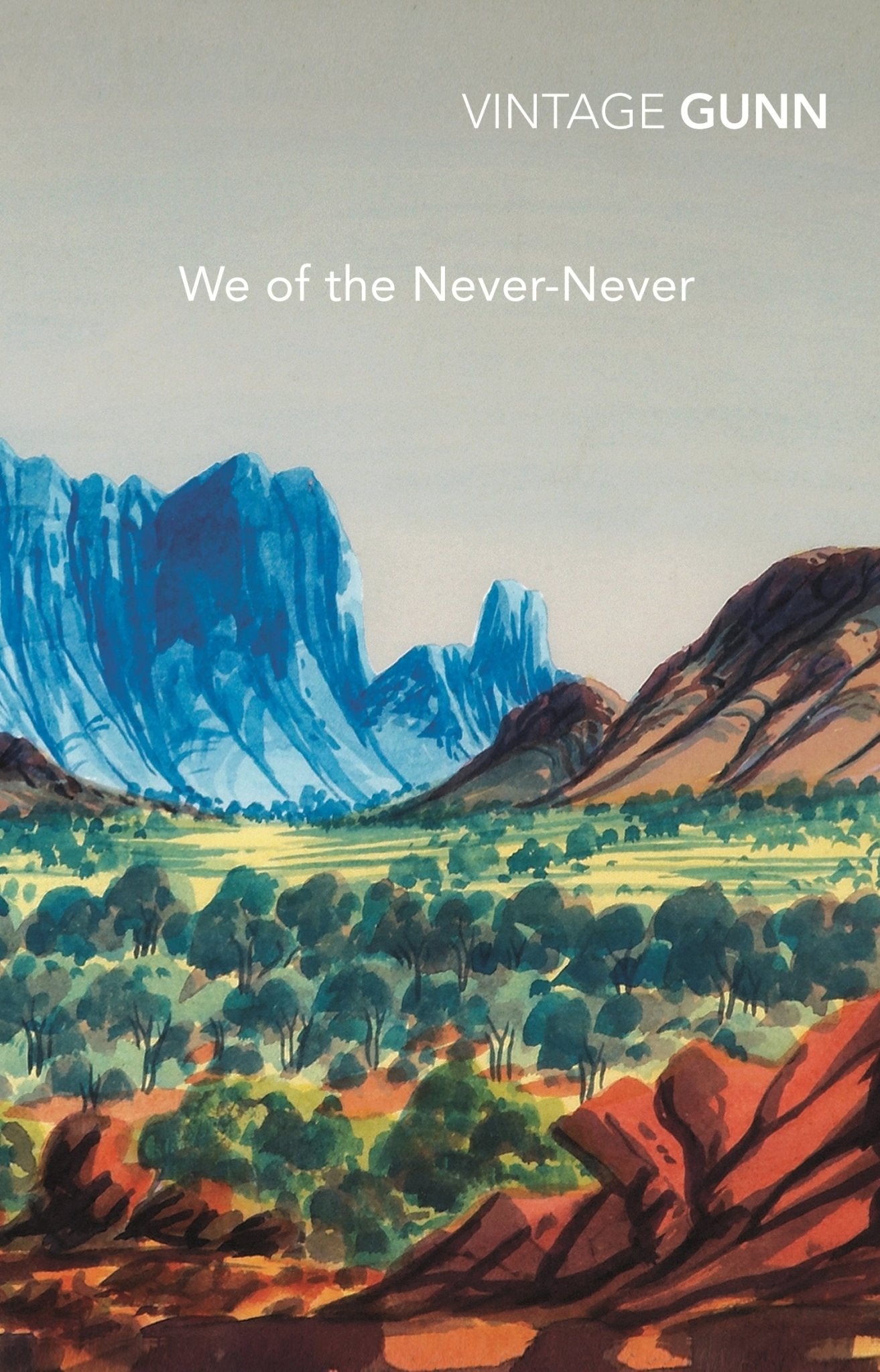 We of the Never - Never by Jeannie Gunn - Red Kangaroo Books - 9781741667622