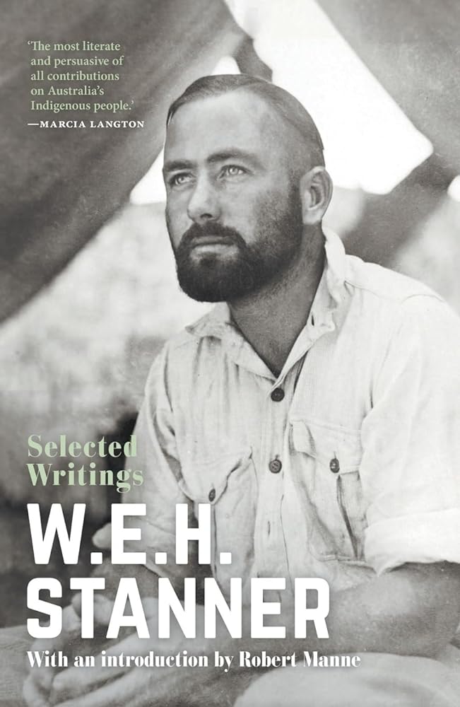 W.E.H. Stanner: Selected Writings - Red Kangaroo Books - 9781760644048