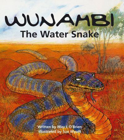 Wunambi the Water Snake by May O'Brien - Red Kangaroo Books - 9780855755003