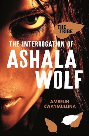 The Interrogation of Ashala Wolf by Ambelin Kwaymullina