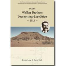 Diary. Walker Brothers Prospecting Expedition 1913 by David Nash and Jeremy Long - Red Kangaroo Books