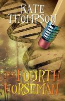 The Fourth Horseman by Kate Thompson