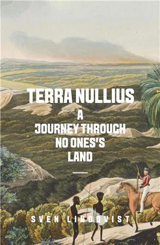 Terra Nullius: A Journey Through No One's Land by Sven Lindqvist - Red Kangaroo Books