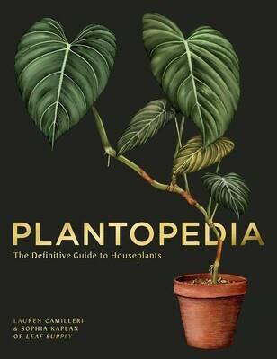 Plantopedia: The Definitive Guide to House Plants by Lauren Camilleri and Sophia Kaplan - Red Kangaroo Books