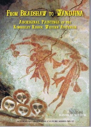 Bradshaw to Wandjina - Red Kangaroo Books