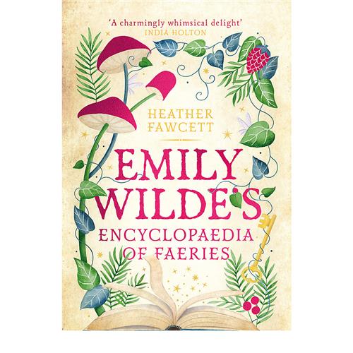 Emily Wilde's Encyclopaedia of Faeries by Heather Fawcett - Red Kangaroo Books