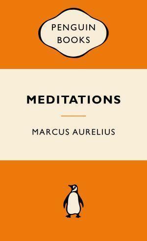 Meditations - Popular Penguins by Marcus Aurelius