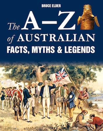 A-Z of Australian Facts, Myths by Bruce Elder