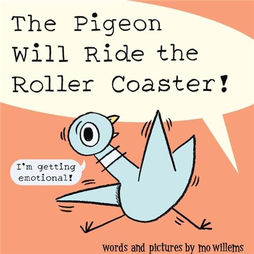 The Pigeon Will Ride the Roller Coaster! by Mo Willems - Red Kangaroo Books