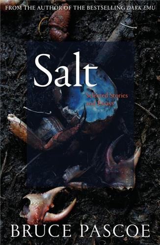 Salt: Selected Stories and Essays by Bruce Pascoe - Red Kangaroo Books